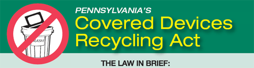 Pennsylvania's Coverage Devices Recycling Act
